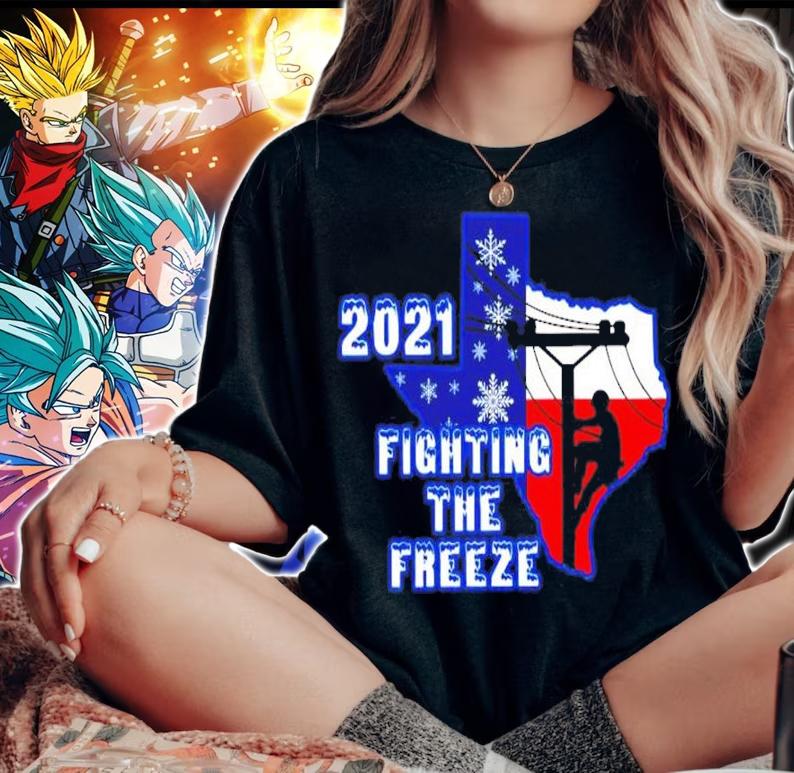 2021 fighting the freeze Texas strong shirt woman shirt