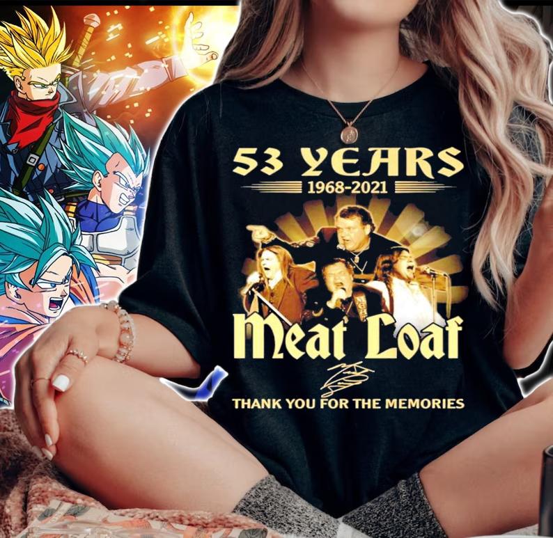 53 years 1968-2021 Meatloaf signature thank you for the memories shirt woman shirt
