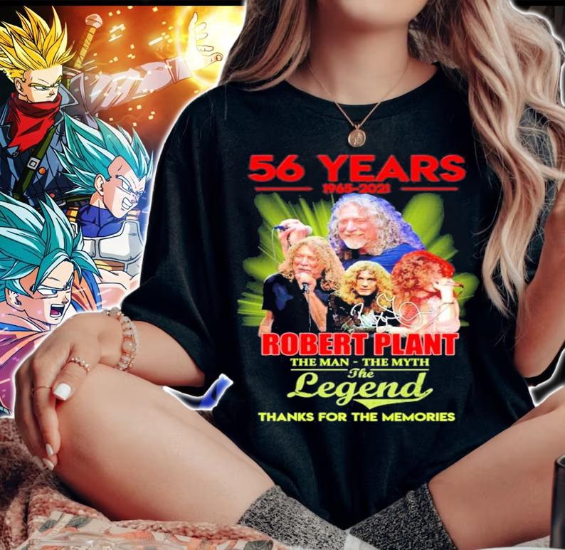 56 years 1965-2021 Robert Plant the man the myth the legend signature shirt woman shirt