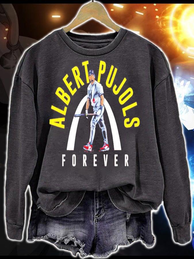 Albert Pujols forever shirt sweatshirt