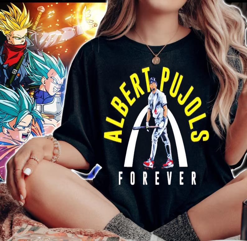 Albert Pujols forever shirt woman shirt