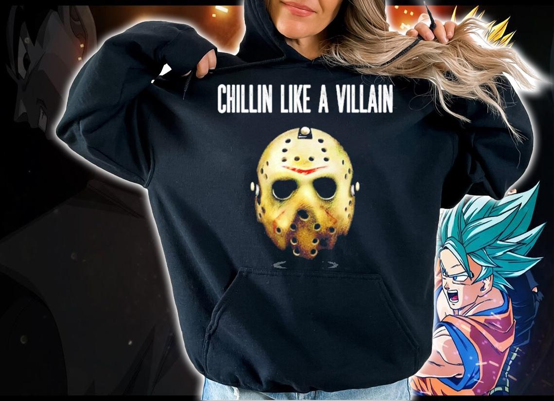 Chillin Like A Villain Hockey Mask Funny Horror Movie shirt hoodie