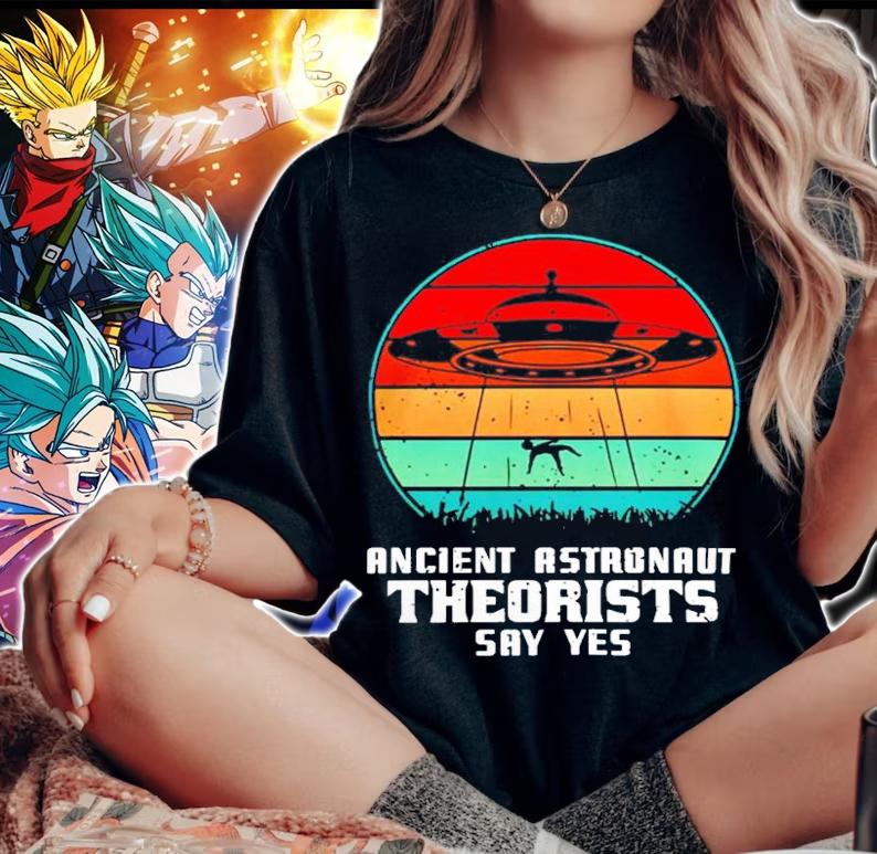 Ancient Astronaut Theorists say yes vintage shirt woman shirt