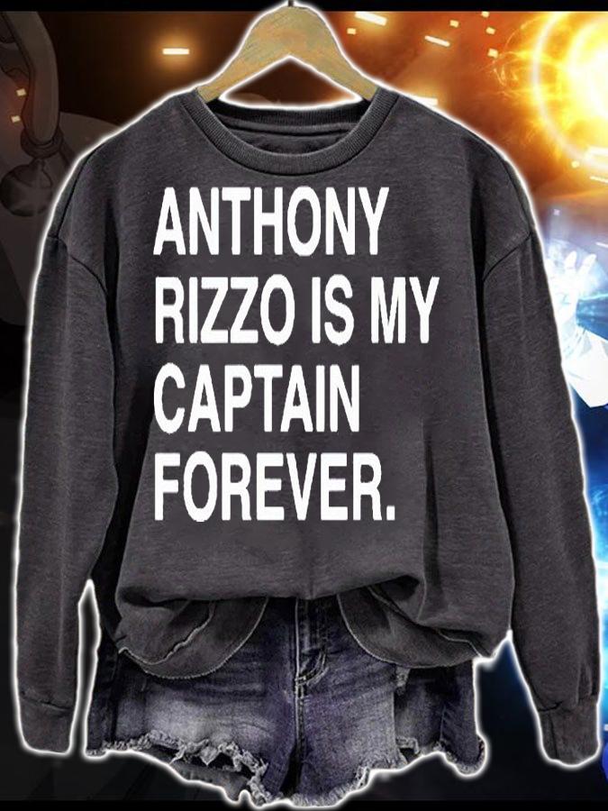 Anthony rizzo is my captain forever T-shirt sweatshirt