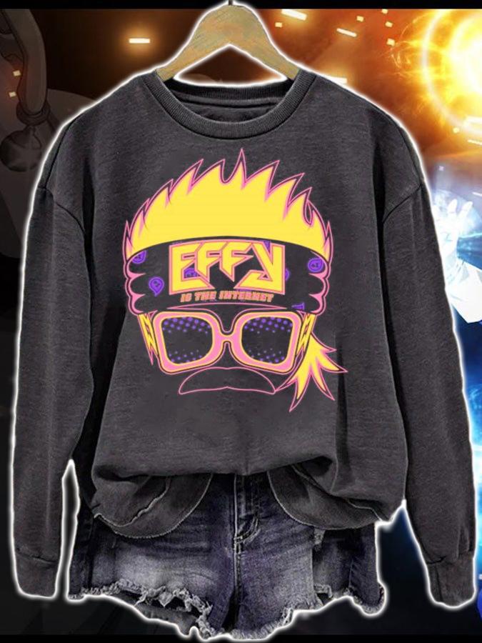 EFFY Is The Internet Shirt sweatshirt