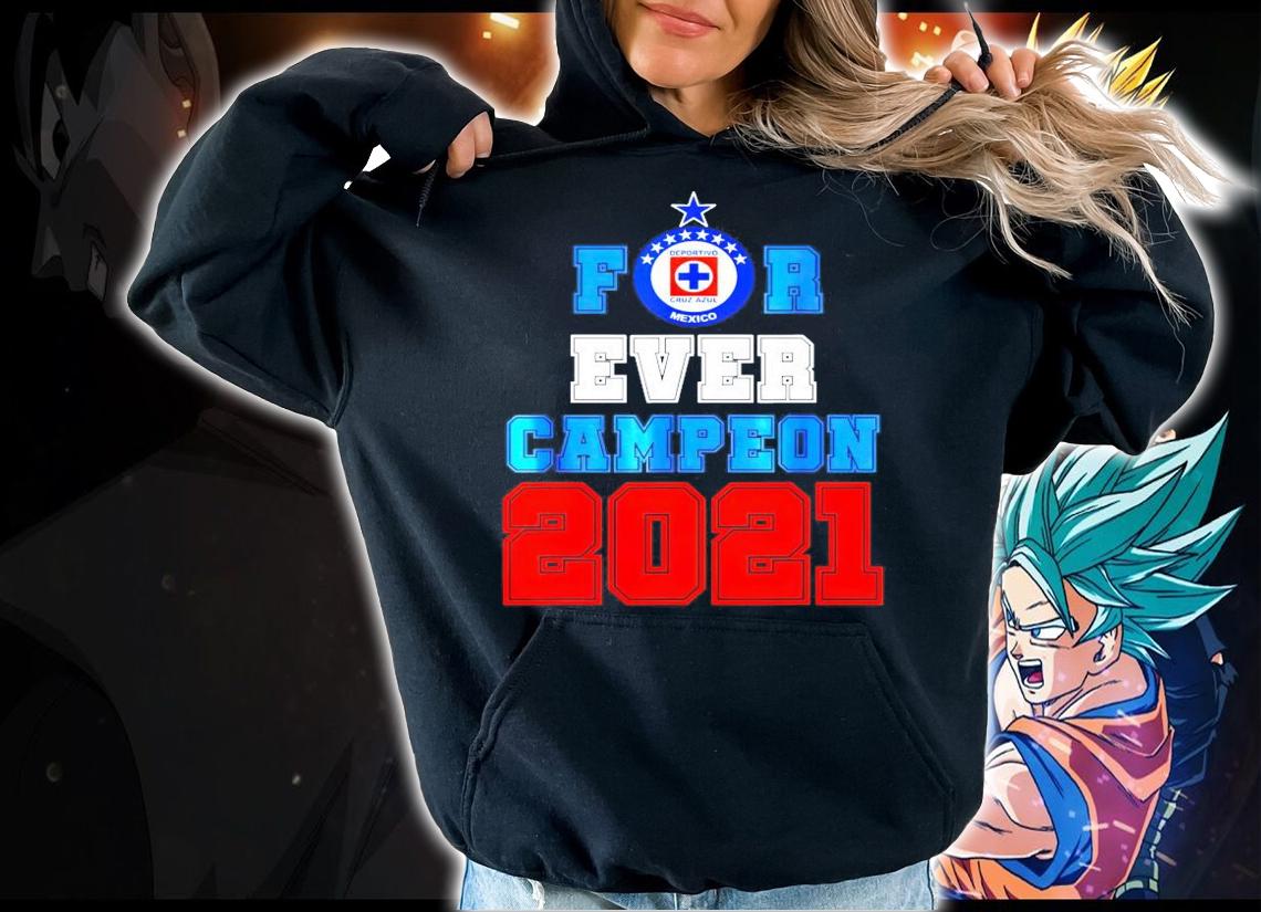 For ever Campeon 2021 shirt hoodie