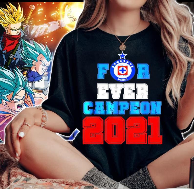 For ever Campeon 2021 shirt woman shirt