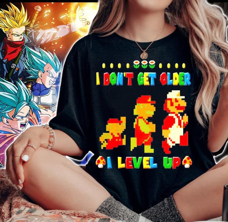 I dont get older I level up shirt woman shirt