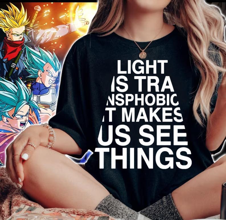 Light us transphobic it makes us see things shirt woman shirt