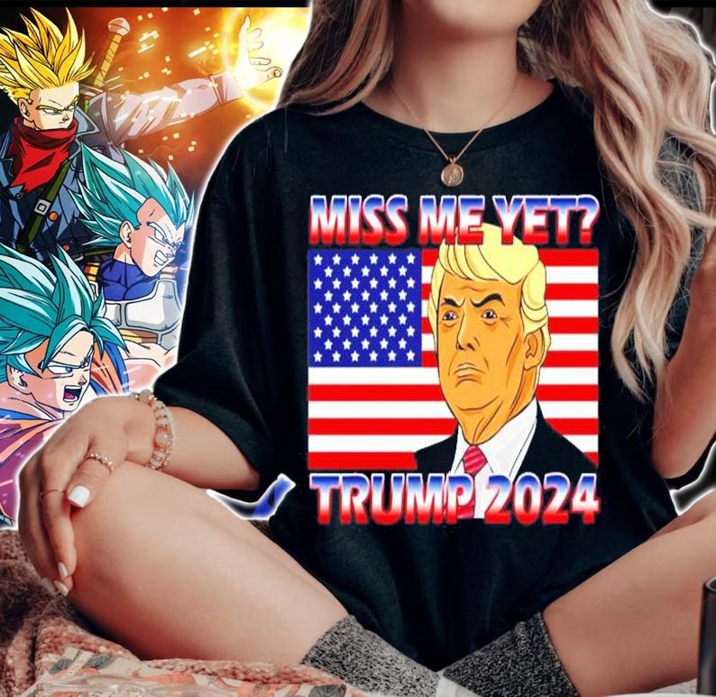 Miss me yet Trump 2024 USA flag shirt woman shirt