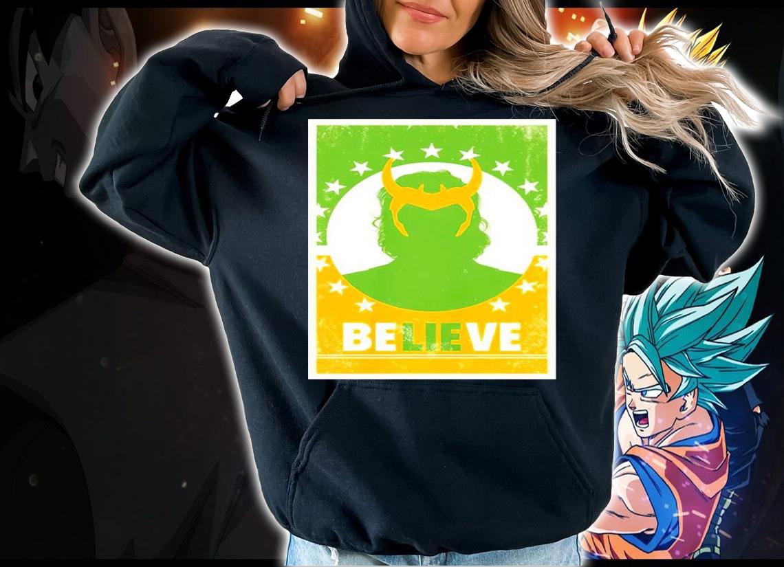 Alligator Loki Believe shirt hoodie