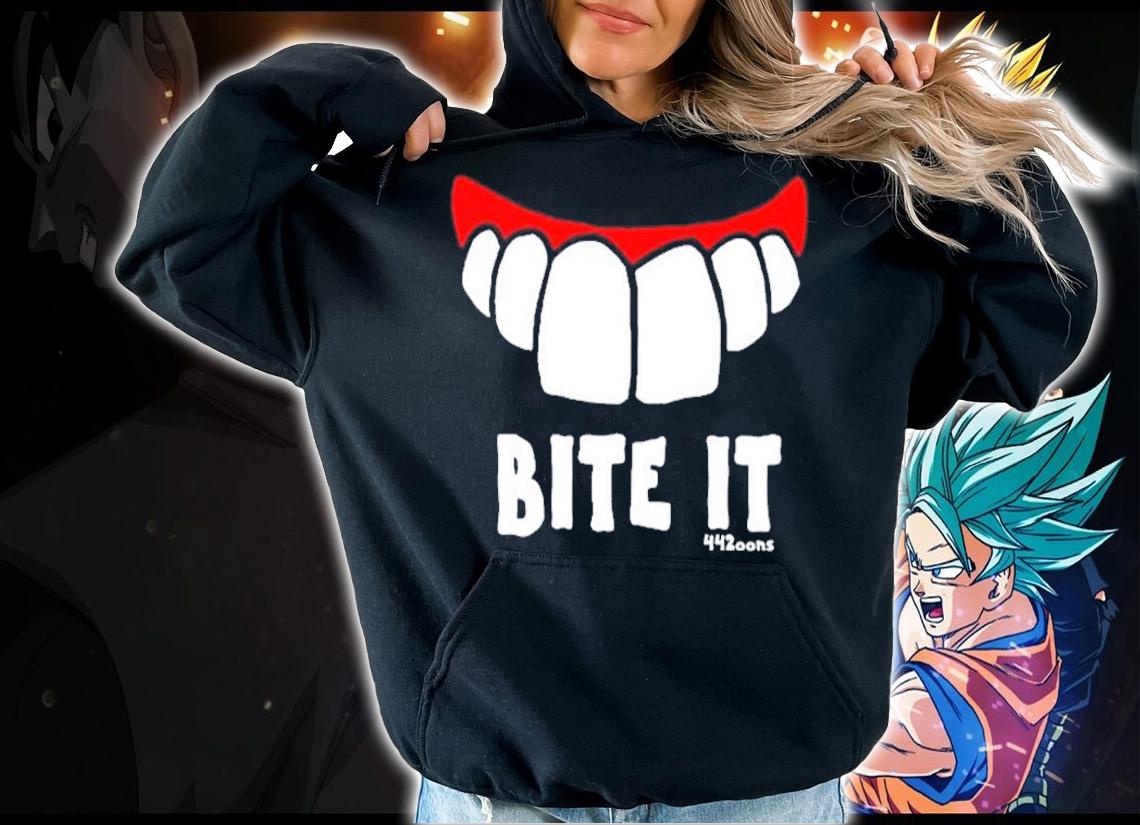 Bite it 442 oons shirt hoodie