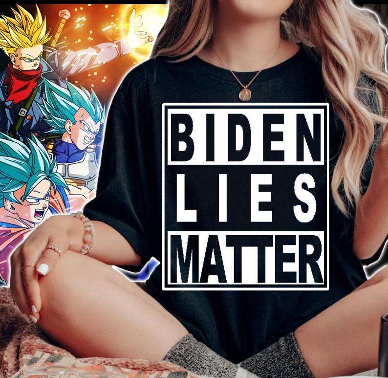 Anti Biden Lies Matter shirt woman shirt