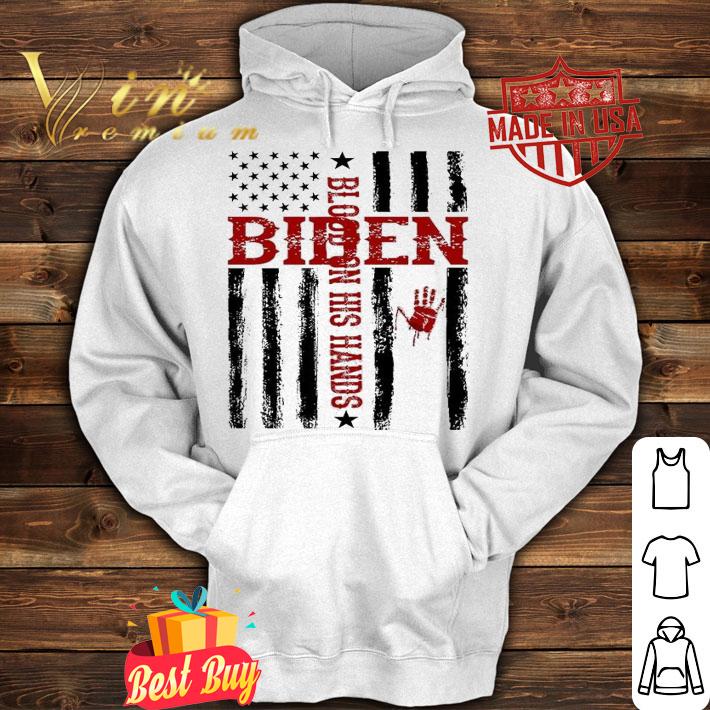 Biden Blood On His Hands American Flag T-Shirt hoodie