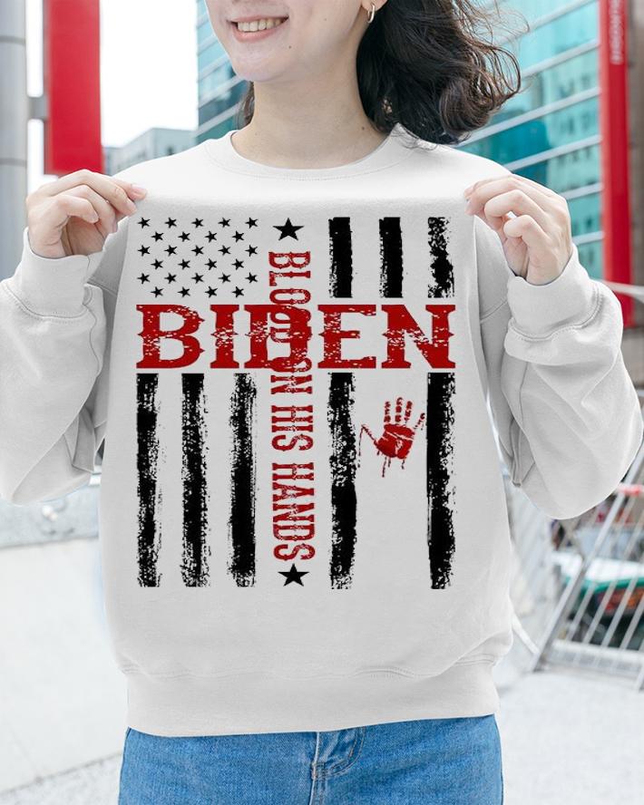 Biden Blood On His Hands American Flag T-Shirt sweatshirt