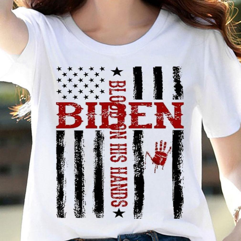 Biden Blood On His Hands American Flag T-Shirt woman shirt