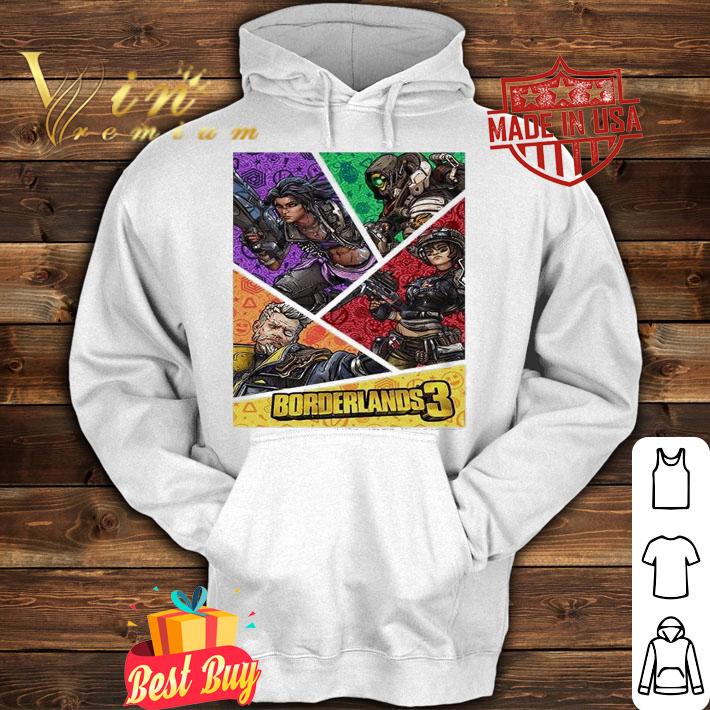 Borderlands 3 Vault Hunters Poster T-shirt hoodie