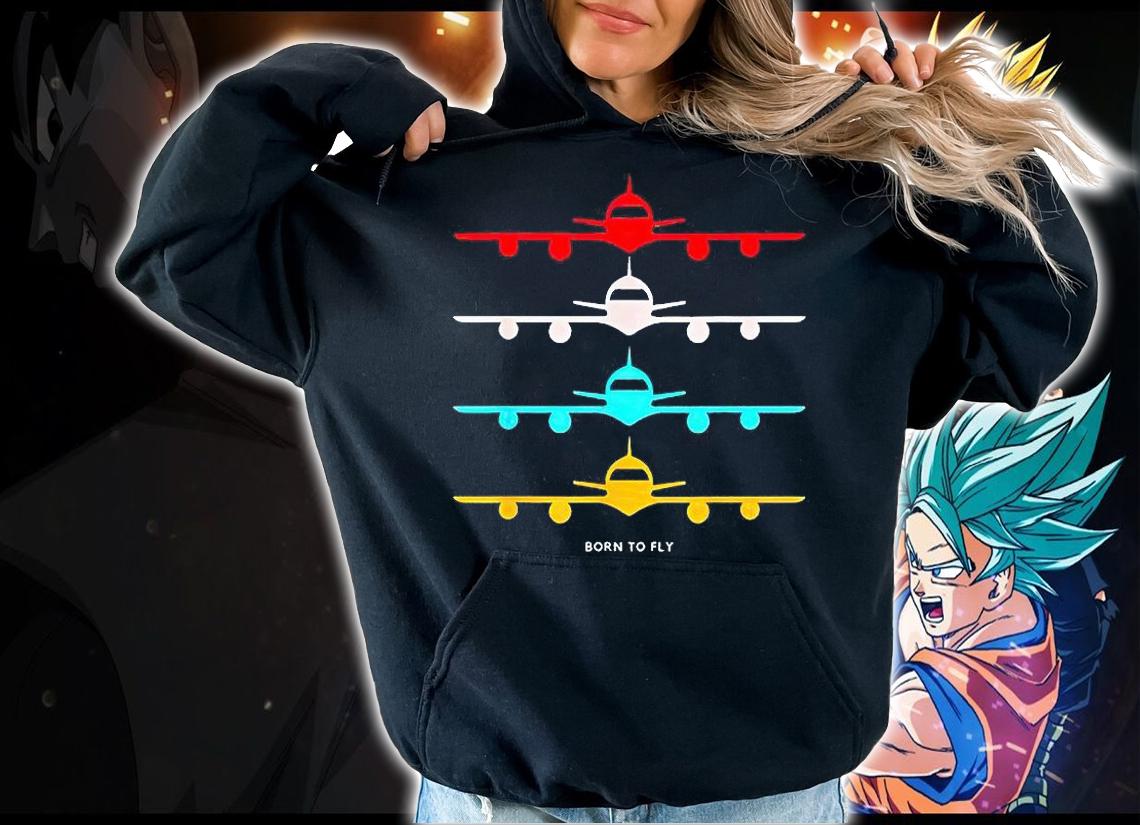 Born to Fly Airplane T-shirt hoodie