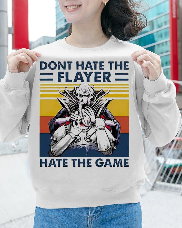 Don't hate the player hate the game vintage T-shirt sweatshirt