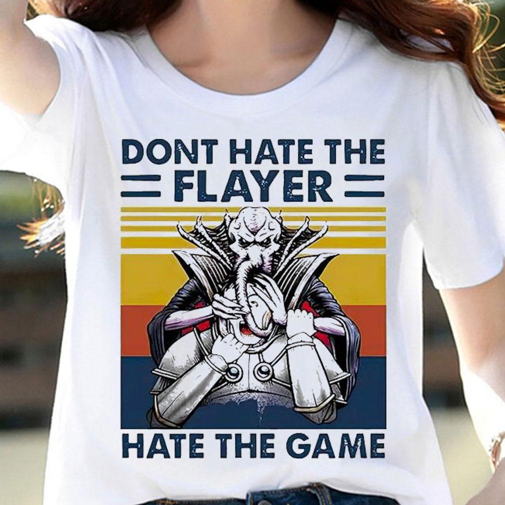Don't hate the player hate the game vintage T-shirt woman shirt