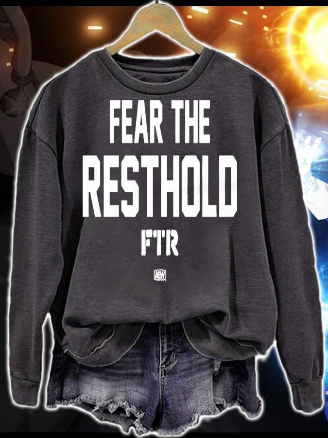 Fear The Resthold FTR shirt sweatshirt