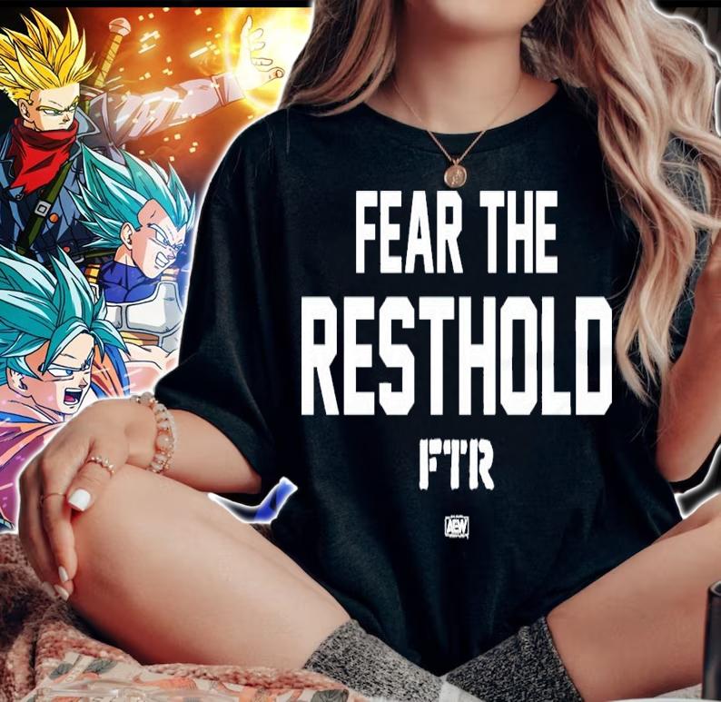 Fear The Resthold FTR shirt woman shirt