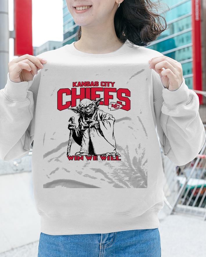 Kansas City Chiefs Star Wars Yoda Win We Will shirt sweatshirt