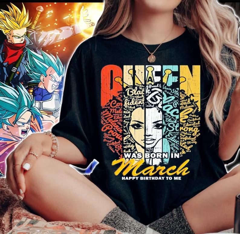 Queen was born in March Happy Birthday to me shirt woman shirt