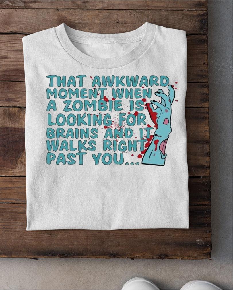 That awkward moment when a zombie is looking for shirt shirt