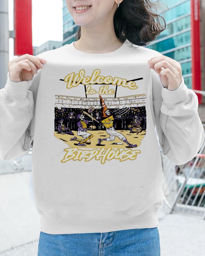Welcome to the Birdhouse shirt sweatshirt