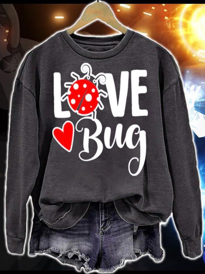 Love Bug Valentines Day shirt sweatshirt