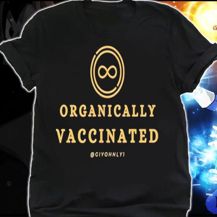 Organically Vaccinated classic T-shirt shirt