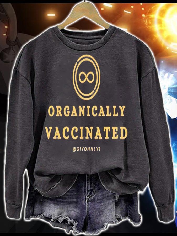 Organically Vaccinated classic T-shirt sweatshirt