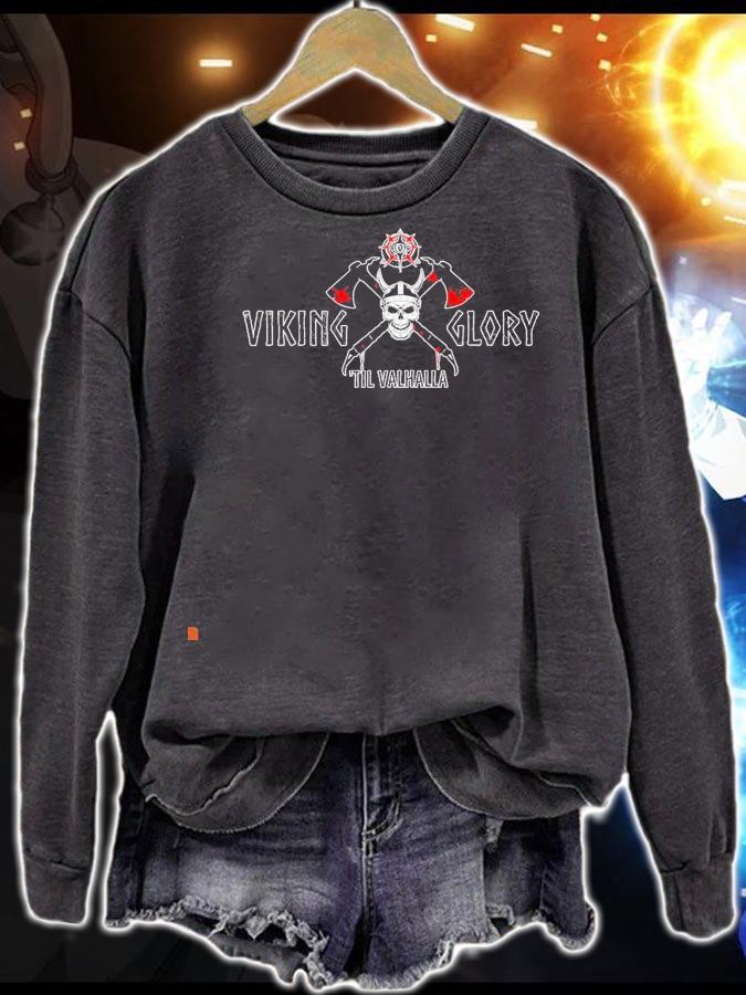 Viking glory 'til Valhalla shirt sweatshirt
