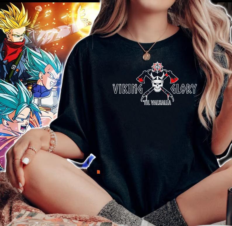 Viking glory 'til Valhalla shirt woman shirt