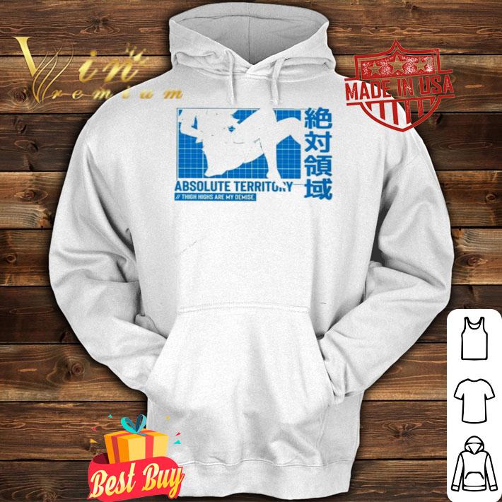Trash taste absolute territory thigh highs are my demise shirt hoodie