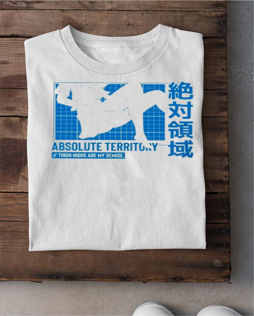 Trash taste absolute territory thigh highs are my demise shirt shirt
