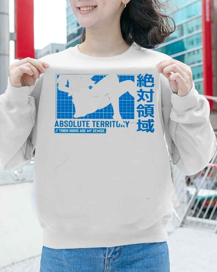 Trash taste absolute territory thigh highs are my demise shirt sweatshirt