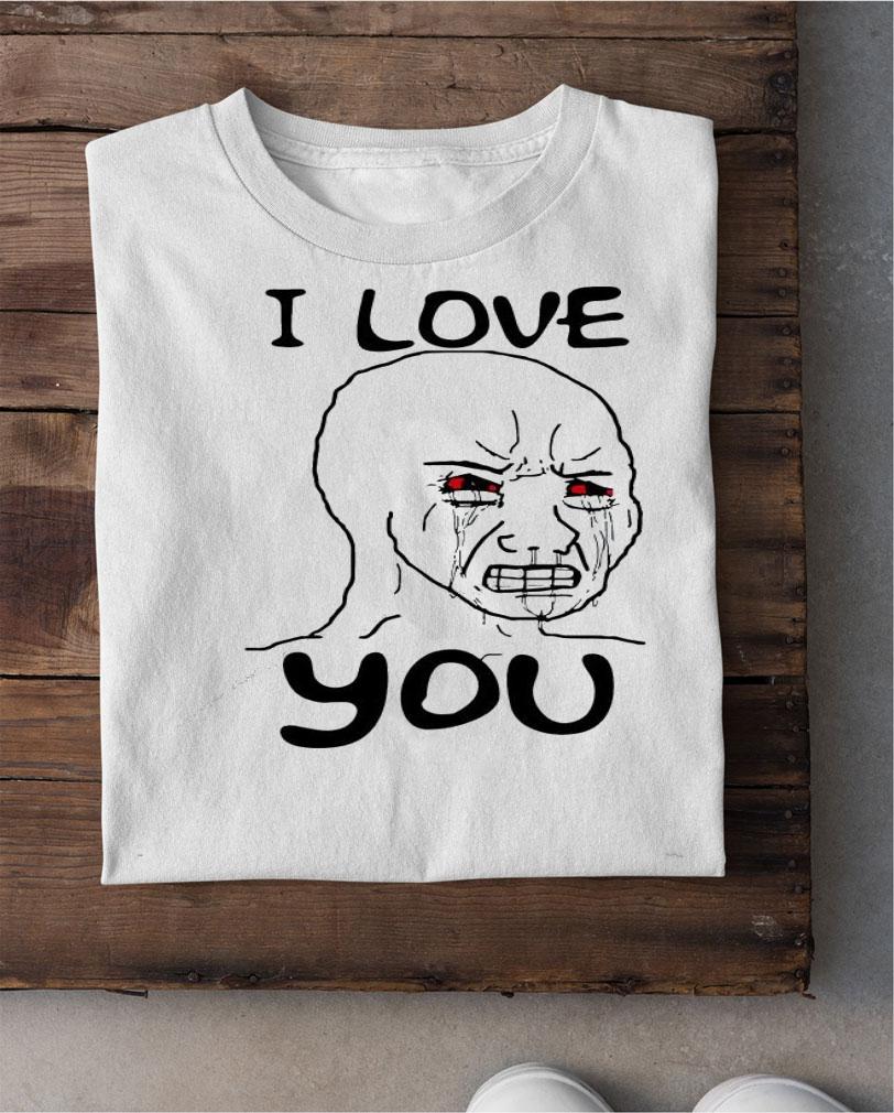 Simp I love you funny crying wojak meme t-shirt shirt