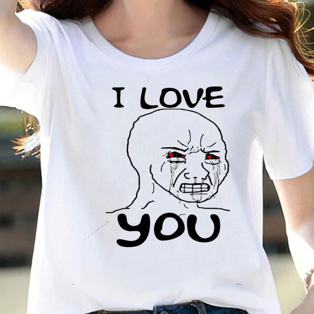 Simp I love you funny crying wojak meme t-shirt woman shirt