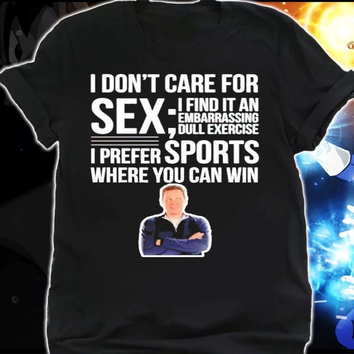 Norm Macdonald I don't care for sex quotes shirt shirt