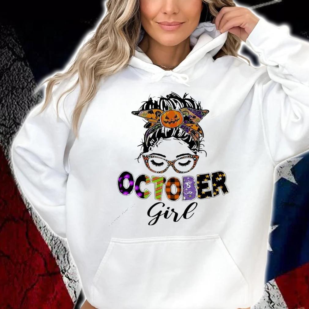 Messy bun October girl Halloween shirt hoodie