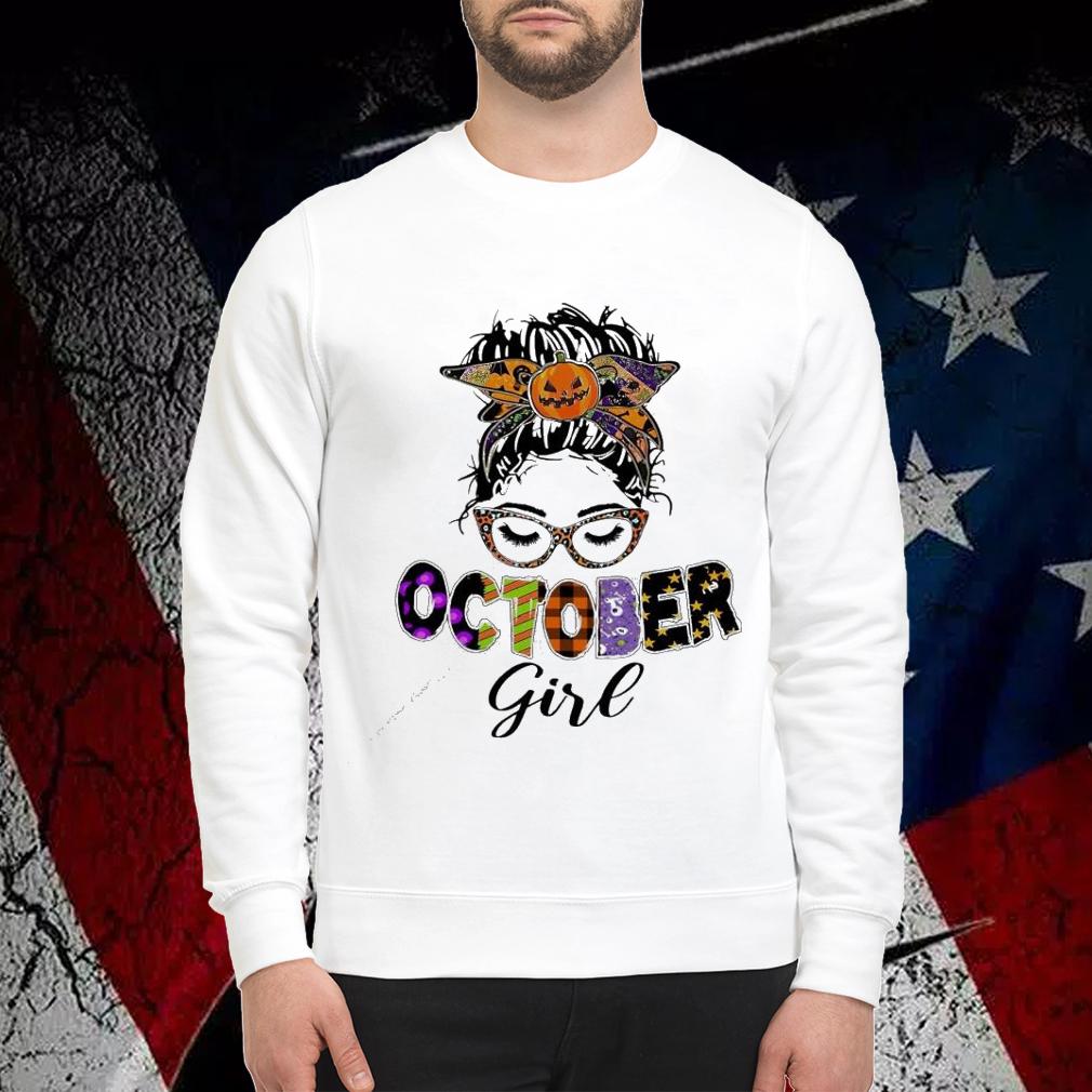 Messy bun October girl Halloween shirt sweatshirt