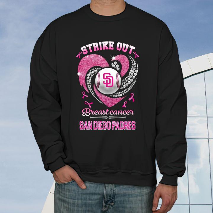 Strike Out Breast Cancer Awareness San Diego Padres Baseball T-Shirt sweatshirt