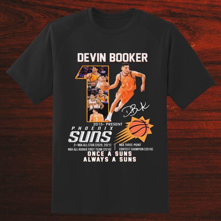 Hot Devin Booker Phoenix Suns 2015-Present Once A Suns Always A Suns Shirt