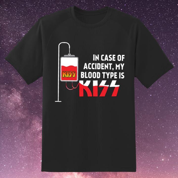 In Case Of Accident My Blood Type Is Kiss Logo Shirt