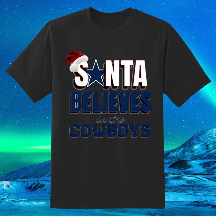 Santa Claus Believe In The Dallas Cowboys Shirt