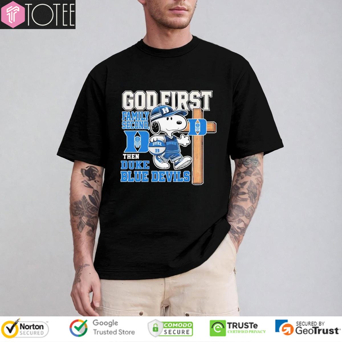 Snoopy God First Family Second Then Duke Blue Devils Fan Gift T-Shirt