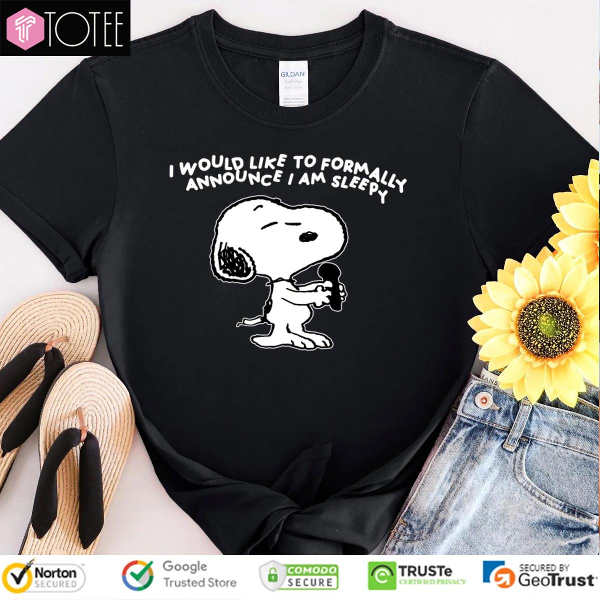 Snoopy Singing I Would Like To Formally Announce I Am Sleepy Shirt