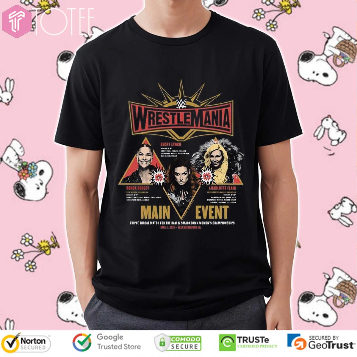 WrestleMania Main Event Charlotte Becky Lynch Ronda Rousey T-Shirt